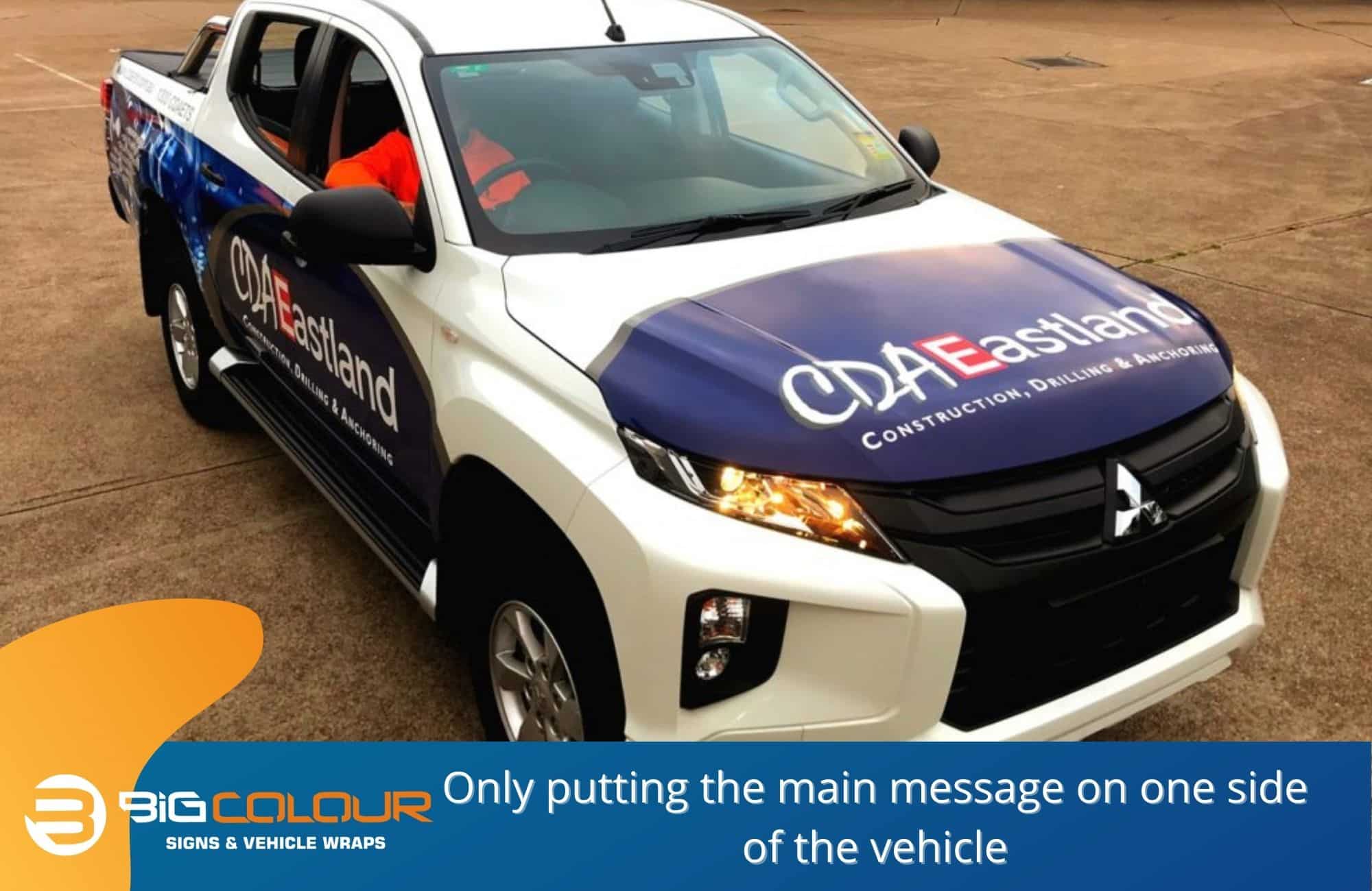 Only putting the main message on one side of the vehicle