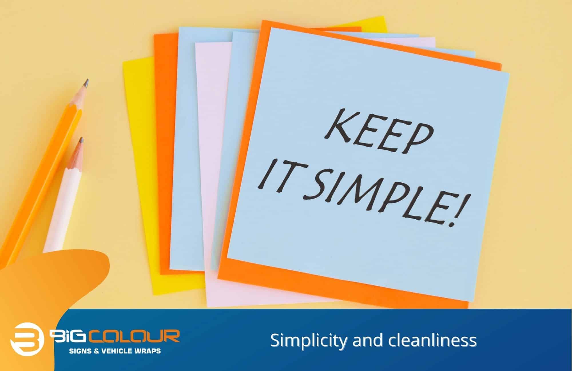 Simplicity and cleanliness