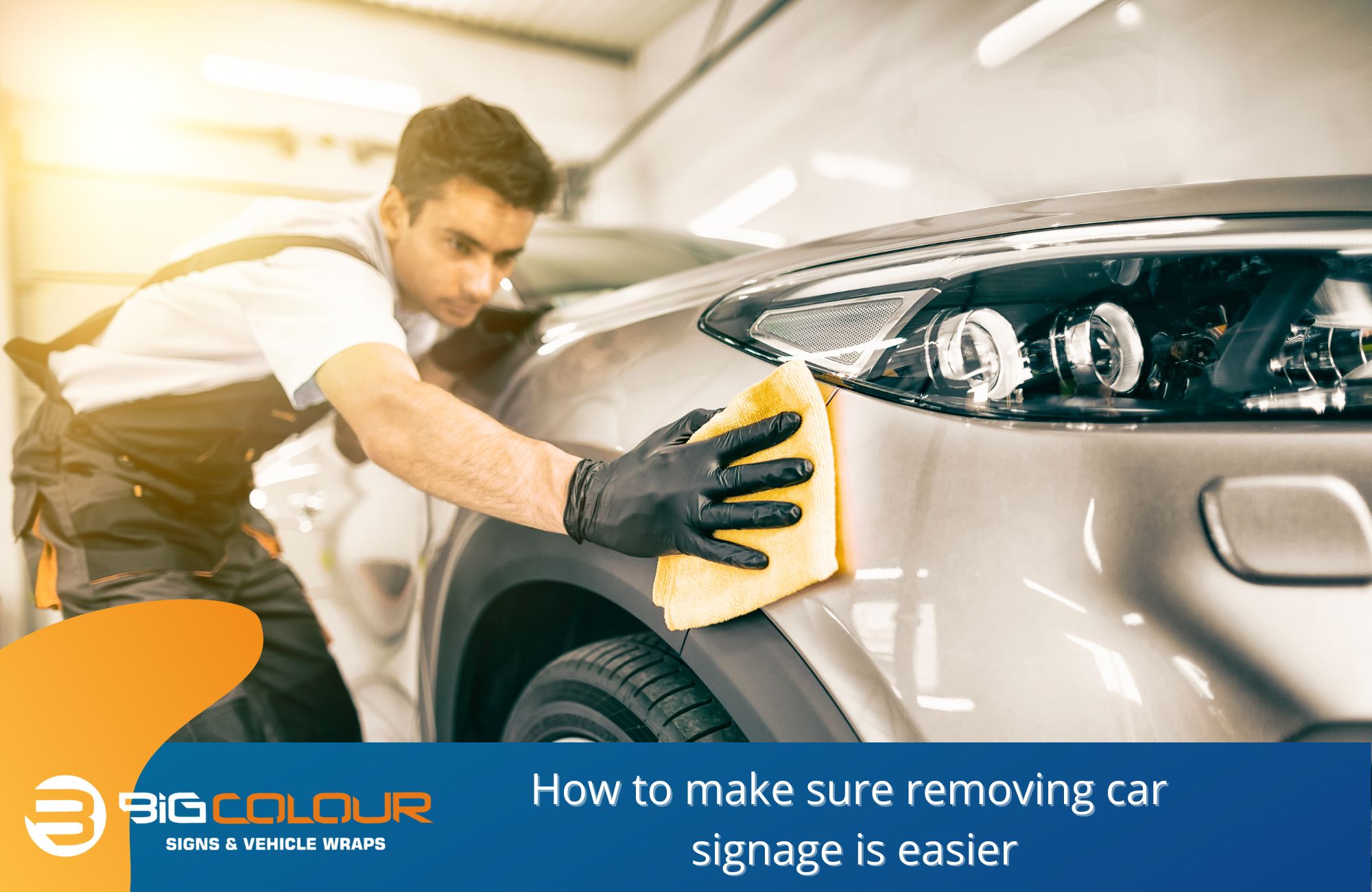 How to make sure removing car signage is easier