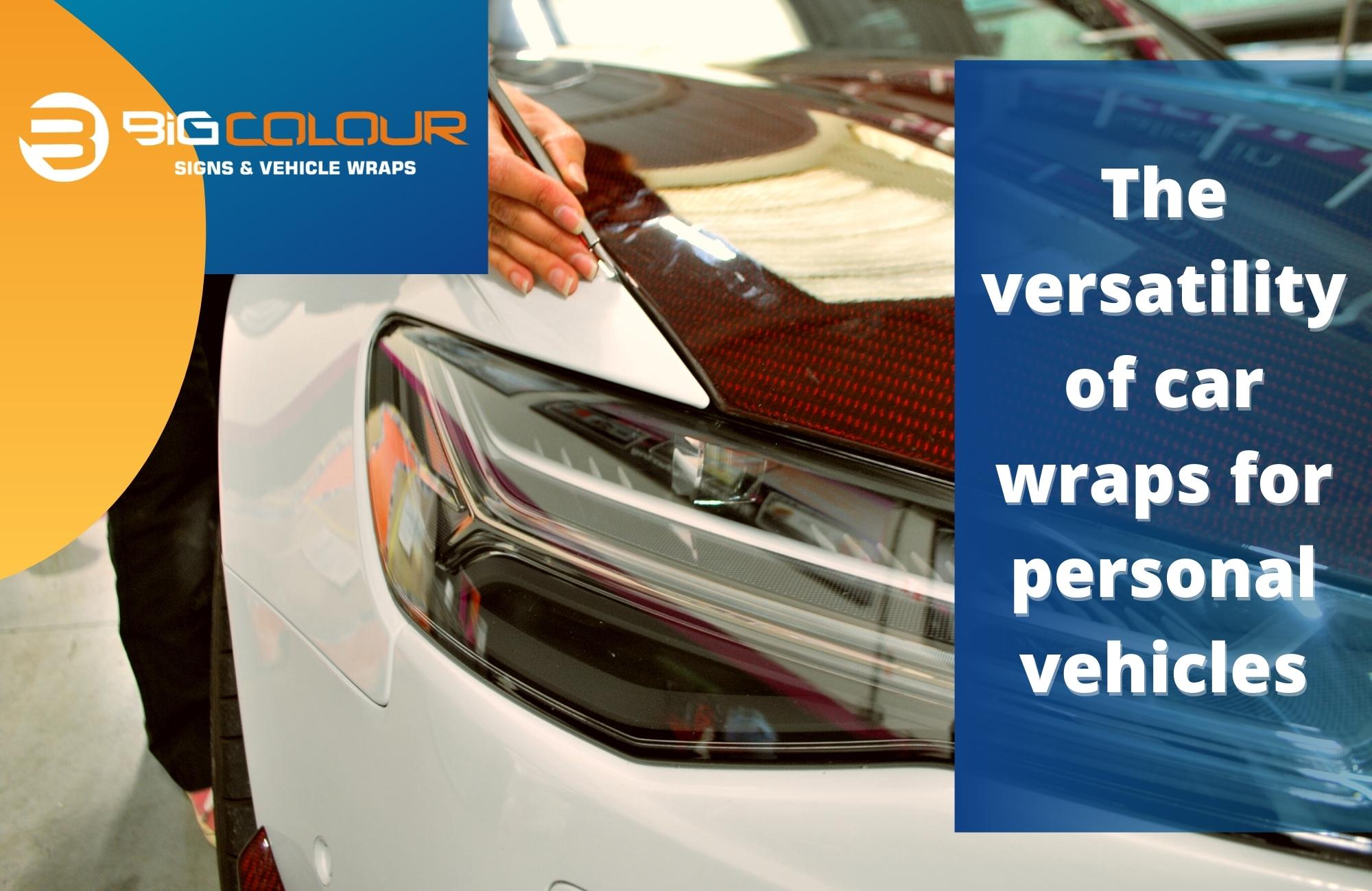 The versatility of car wraps for personal vehicles